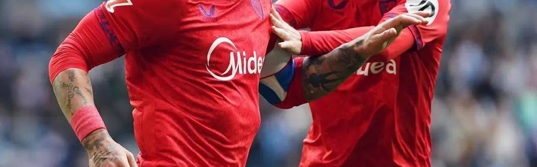 西甲保级战，塞维利亚绝地反击！