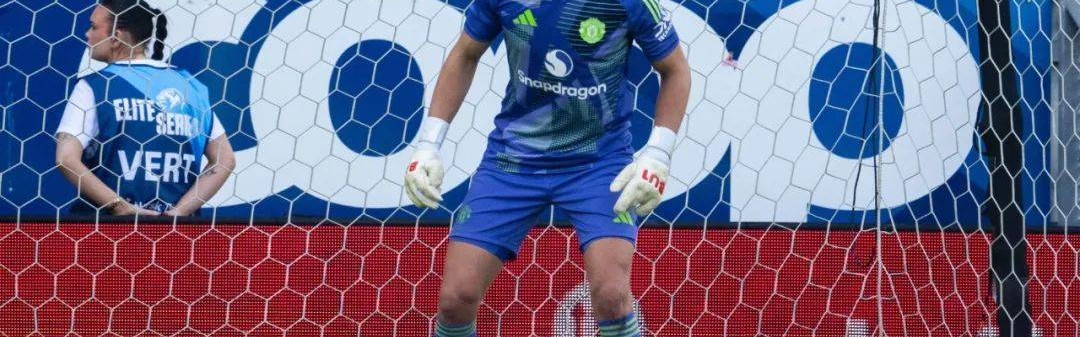 最已阵？曼联奥纳纳替代者首选非巴因迪尔，小将有望在热身赛首发